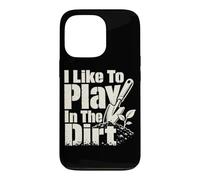 Master Gardener Play in Dirt Garden Plant Humour Coque pour iPhone 13 Pro