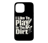 Master Gardener Play in Dirt Garden Plant Humour Coque pour iPhone 13 Pro Max