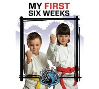 Master Gee's Black Belt Academy My First Six Weeks