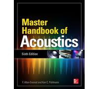 Master Handbook of Acoustics, Sixth Edition