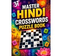 Master Hindi Crosswords puzzle book: Challenging Hindi Word Puzzles for Fun, Focus & Brain Training