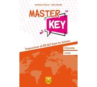 Master Key. Preparazione all'A2 KEY exam for schools. Per la Scuola media. Con e-book. Con espansione online