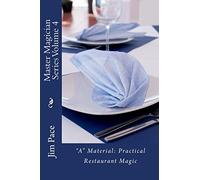 Master Magician Series Volume 4: "A" Material - Practical Restaurant Magic