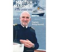 Master Mariner Rentell, Philip (Auteur)