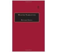 Master Narratives: Tellers And Telling In The English Novel (The Nineteenth Century Series)