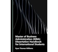 Master of Business Administration (MBA) Dissertation Handbook for International Students