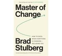 Master of Change by Brad Stulberg Brad Stulberg (Auteur)