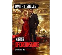 Master of Circumstance (Living Ice Book 7): A Portal Progression Fantasy Series