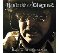 Master of Disguise - Back with a Vengeance [New CD]
