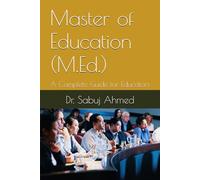 Master of Education (M.Ed.): A Complete Guide for Educators
