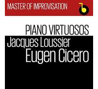 Cicero & Loussier - Masters of Improvisation/Piano Virtuosos [Import]