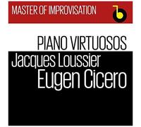 Cicero & Loussier – Masters of Improvisation/Piano Virtuosos – Import