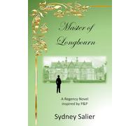 Master of Longbourn: A Regency Novel inspired by P&P