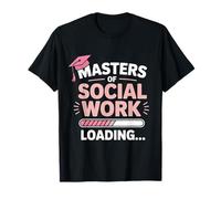 Master of Social Work Loading MSW Graduation Future Social T-Shirt
