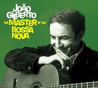 The Master Of The Bossa Nova João Gilberto (Interprète)
