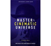 Master of the Cinematic Universe by John K Bucher Inconnu (Auteur)