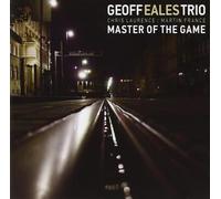 Geoff Eales Trio – Master of the Game – CD – Sony Music – Import