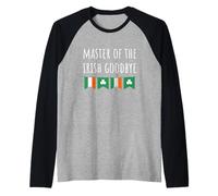 Master of The Ireland Goodbye Funny Party Pooper Irish Manche Raglan