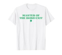 Master of the Irish Exit Irish Goodbye Funny St Patrick Day T-Shirt