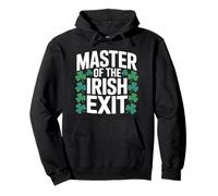 Master of The Irish Exit, St Patrick Day Party Trèfle Sweat à Capuche