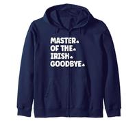 Master of The Irish Goodbye, Anti Saint Patrick Day Sweat à Capuche