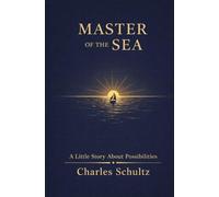 Master of the Sea: A Little Story About Possibilities