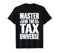 Master of the Tax Universe Fiscal Consultant T-Shirt