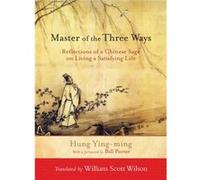 Master of the Three Ways by Hung Yingming HUNG Ying-ming (Auteur)