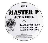 Master P - Act a Fool