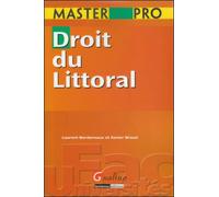 Master pro - droit du littoral - braud x. Bordereaux l. - Gualino Eds - broché - Etude