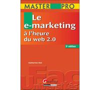 Master pro - le e-marketing à l'heure du web 2.0 - 3ème édition - Catherine Viot - Gualino Eds - broché - Etude