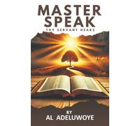 MASTER SPEAK: Thy Servant Hears
