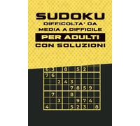 Master Sudoku: Puzzle 9x9 Medio Difficili per Adulti