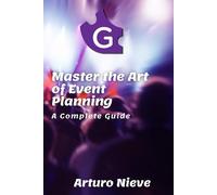 Master the Art of Event Planning: A Complete Guide