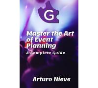 Master the Art of Event Planning: A Complete Guide