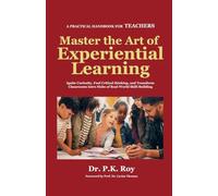 Master the Art of Experiential Learning