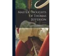 Master Thoughts Of Thomas Jefferson