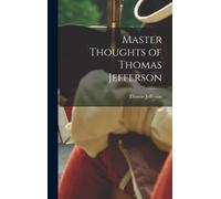 Master Thoughts Of Thomas Jefferson