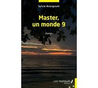 Master, un monde 9 Sylvie Bourgouin (Auteur)