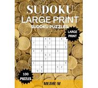 Master Your Mind with Sudoku: 100 Challenging Puzzles for All Ages: A Perfect Mix of Fun, Focus, and Brain Boosting