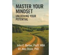 Master Your Mindset: The Road to Inner Power