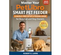Master Your PETLIBRO Smart Pet Feeder: A Hassle-Free Setup & Feeding Guide for Busy Cat and Dog Owners