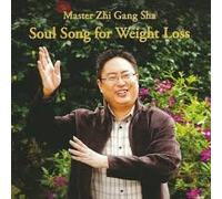 Master Zhi Gang Sha - Master Zhi Gang Sha - Soul Song for Weight Loss