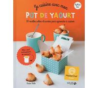 Masterchef junior - je cuisine avec mon pot de yaourt