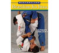 Masterclass Brazilian Jiu Jitsu: Ultimate Armlocks