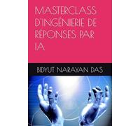 MASTERCLASS D'INGÉNIERIE DE RÉPONSES PAR IA