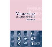 Masterclass et autres nouvelles suédoises - Elena Balzamo - Stock - broché - Nouvelles