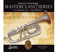 Masterclass Series: Classical Trumpet by David Hickman, Gail Novak (2008-01-08)