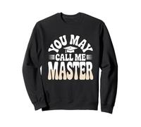 Mastered it You May Call Me Master Casquette de Remise de diplôme 2025 Sweatshirt