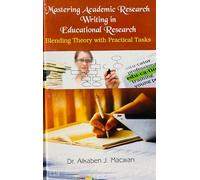 Mastering Academic Reserach Writing In Educational Research Blending Theory With Practical Tasks (9788119907991)